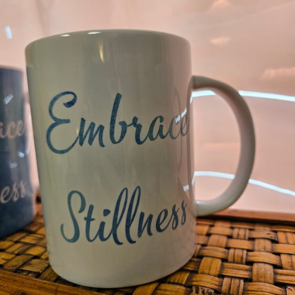 Mug - Embrace Stillness - White
