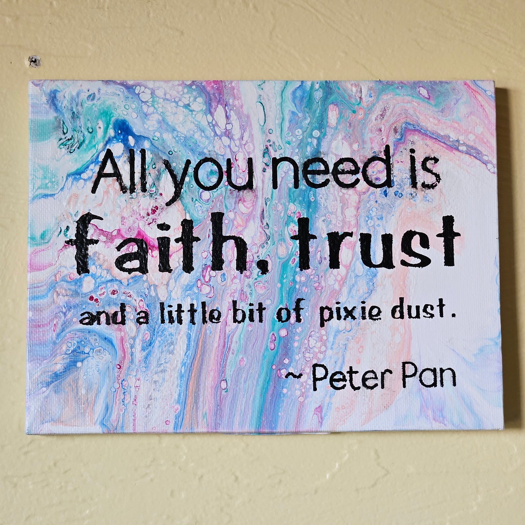 Quotes - Pixie Dust.  6"x8"