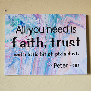 Quotes - Pixie Dust.  6"x8"