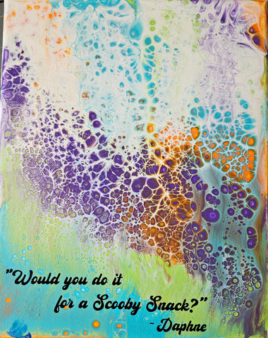 Quote - Scooby Snack - 8"x10"